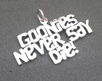 Goonies Never Say Die! Sterling Silver handmade Pendant