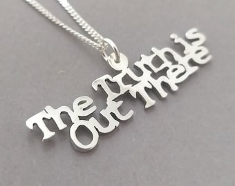 The Truth is out there Sterling Silver handmade Pendant