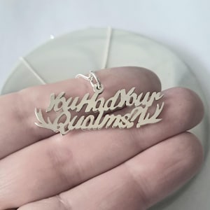 You had your Qualms?! Handmade Sterling Silver Pendant