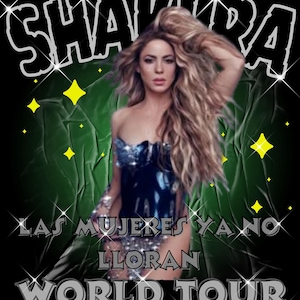 Shakira Las Mujeres ya na Lloran PNG File, Shakira Las Mujeres ya na Lloran Digital File, PNG Ready Print to T-Shirt