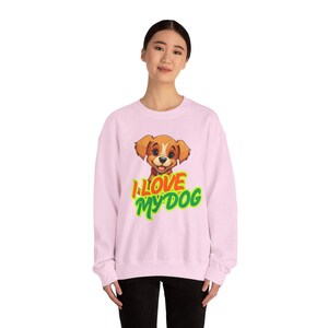 I Love My Dog Sweatshirt | Cozy Pet Lover Crewneck, Dog Apparel, Gift for Dog Owners, Animal Lover Sweatshirt, Unisex Casual Wear