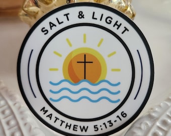 Salt & Light Sticker/Christian/Bible Verse/Faith Based/Laptop Sticker/Vinyl Decal/Water Bottle Sticker/Waterproof Sticker