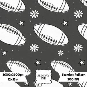 May include: A seamless pattern featuring white line-art illustrations of American footballs, daisies, and stars on a dark gray background. The image includes text reading SUNDAY INK, 3600x3600px, 12x12in, Seamless Pattern, and 300 DPI.