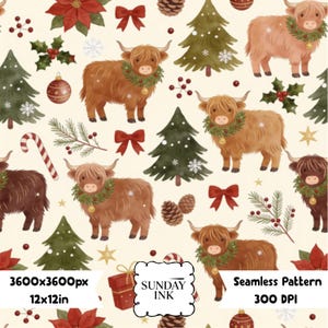 May include: A seamless pattern featuring brown Highland cows wearing green wreaths, interspersed with Christmas trees, red bows, poinsettias, pinecones, candy canes, and ornaments on a cream background. Text reads 3600x3600px, 12x12in, SUNDAY INK, Seamless Pattern, 300 DPI.