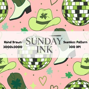 Puede incluir: Patrón sin costuras con un diseño repetitivo de botas de vaquero verdes, sombreros con tréboles y bolas de discoteca sobre un fondo rosa. El texto "SUNDAY INK" se muestra en el centro, con los textos "Hand Drawn" y "Seamless Pattern".