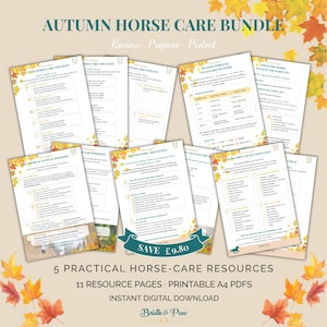 May include: An Autumn Horse Care Bundle featuring 11 printable A4 PDF resource pages with checklists and guides for equine health. The documents include titles like Autumn Horse Care Checklist, Rugging Through Changeable Weather, and Equine First Aid Kit Essentials, decorated with orange and yellow autumn leaf illustrations.
