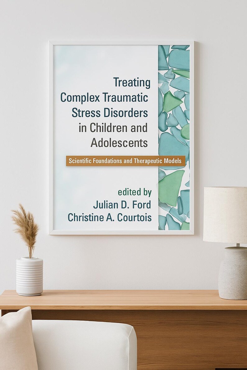 Complex Trauma Treatment Guide for Children & Adolescents (digital Book ...