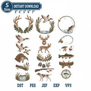 May include: A collection of outdoor-themed embroidery designs featuring deer antlers, ducks, fish, hunting dogs, fishing gear, canoes, and rifles. The text reads 5 Sizes, 3" 4" 5" 6" 7", and file formats DST, PES, JEF, EXP, VP3. These are digital patterns.