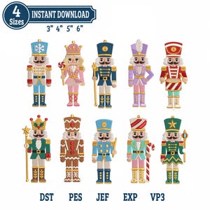 May include: A digital embroidery design set featuring ten distinct nutcracker figures in various colors including blue, pink, green, and brown. The text reads 4 Sizes 3" 4" 5" 6" and DST PES JEF EXP VP3. Each nutcracker wears a uniform with detailed trim.