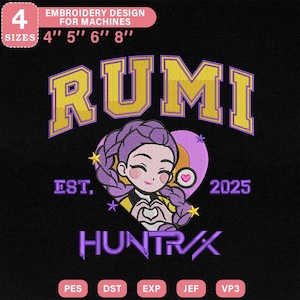 May include: Black embroidery design with the word "RUMI" in yellow and purple. The design includes a cartoon character with purple hair and a heart shape. The text "EST. 2025" and "HUNTR/X" are also included. The design is available in 4 sizes: 4", 5", 6", and 8".