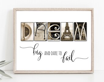 Quote about Dream - Dream Big -  UNFRAMED print - Inspirational Wall Art - Creative Letter Art - Dare to Dream  Quote