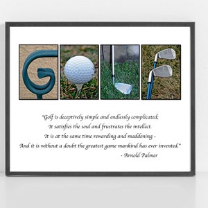 May include: Framed print featuring the word "GOLF" spelled out with individual images. The "G" is a teal metal sculpture, the "O" is a golf ball on a tee, the "L" is a golf club, and the "F" is two golf clubs. Text by Arnold Palmer is below.