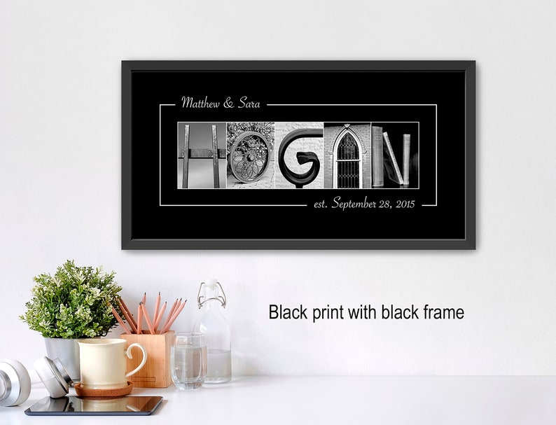May include: Black and white framed print with the name "HOGAN" spelled out using various images. The names "Matthew & Sara" and the date "September 28, 2015" are also displayed.