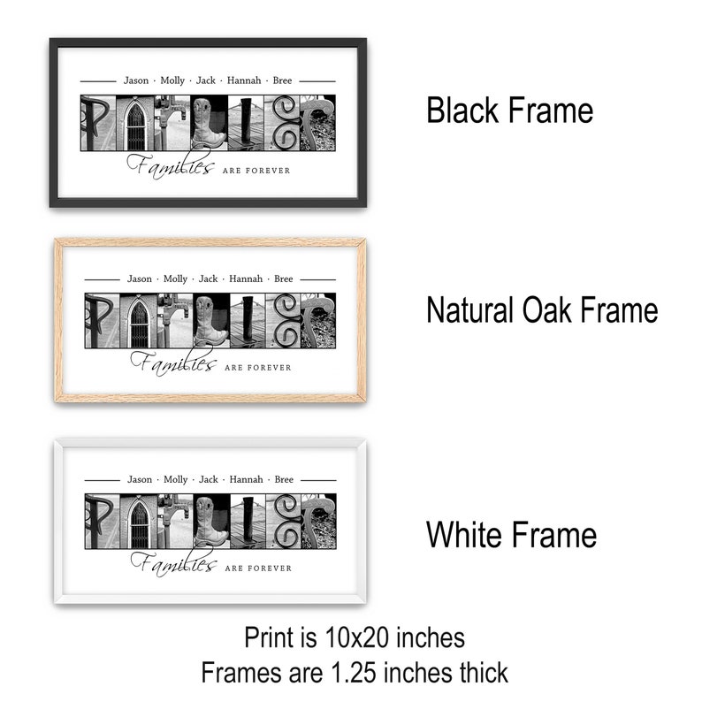 May include: Framed art prints with the word "FAMILIES" spelled out in black and white images. The prints are available in black, natural oak, and white frames. The print size is 10x20 inches, and the frames are 1.25 inches thick.