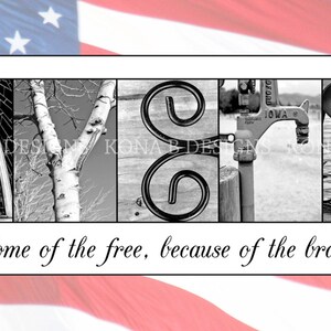 May include: Black and white photograph spelling out the word "MESS" using various objects. The letters are framed by a white border, with the text "Home of the free, because of the brave." The background features an American flag.