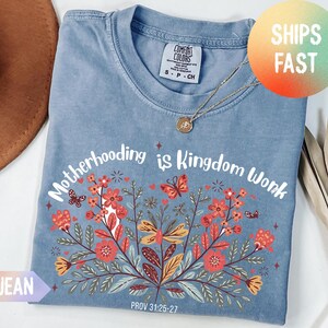 Comfort Colors Motherhood Is Kingdom Work Shirt,Christian Mom Shirt,Religious Mom Shirt,Mothers Day Gift,Bible Shirt,Christian Mothers Gift