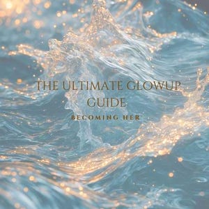 Ultimate Glow-Up Guide: 4-Week Self-Improvement Rituals (PDF Downloadable Guide)