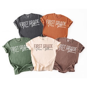 Personalized First Grade Teacher Shirt: Comfort Colors Back to School Tee