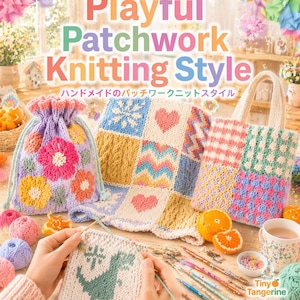 Estilo de tejido patchwork lúdico / Técnicas creativas de trabajo con colores / Tutorial y patrones en PDF