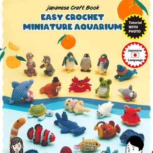 Japanese Crochet Book - Easy Crochet Miniature Aquarium 77 Knitting with Embroidery Thread | PDF Tutorial and Patterns