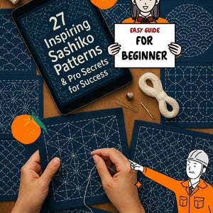 27 Inspiring Sashiko Patterns & Pro Secrets for Success | Traditional Japanese Embroidery Patterns | English PDF Download