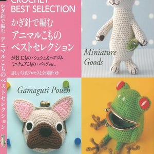 Japanese Crochet Book - Crochet Best Selection - Best Selection of Animal Crochet Knitting | PDF Tutorial and Patterns