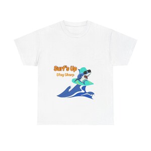 Surf&#39;s Up Unisex Heavy Cotton Tee | Beachwear T-Shirt, Casual Summer Top, Surfing Gift, Fun Ocean Vibes, Stay Sharp Design