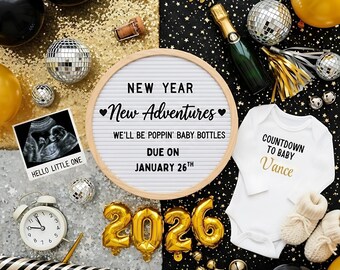 May include: A festive New Year's announcement with a baby theme. Includes a letter board with text, a baby ultrasound, a onesie, gold balloons spelling "2026", disco balls, and a champagne bottle. The onesie says "Countdown to Baby Vance".