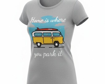 Zuhause ist wo du es parkst Camper T-Shirt