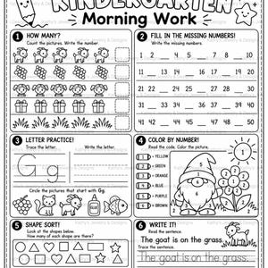 May include: A black and white Kindergarten Morning Work worksheet featuring six educational activities including counting, missing numbers, letter G practice, color by number with a gnome, shape sorting, and sentence tracing about a goat on the grass.