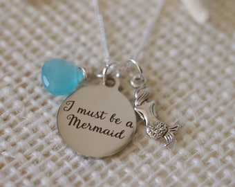 I Must Be A Mermaid Necklace - Mermaid Jewelry - Customize
