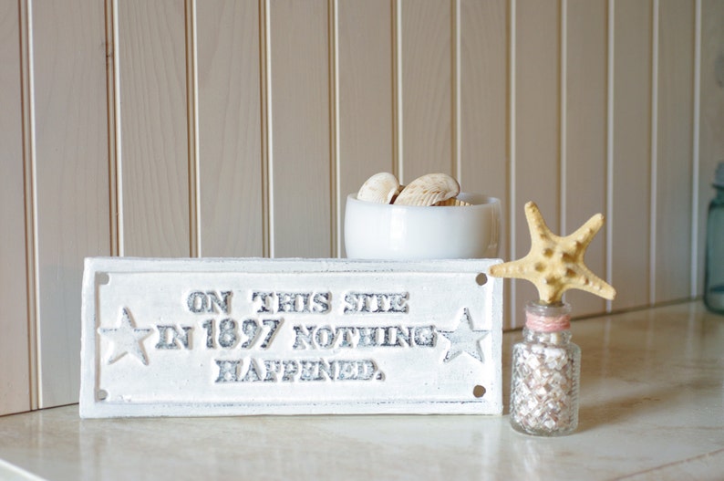 Wall Decor Nothing Happened Cast Iron Sign image 2