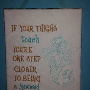 If Your Thighs Touch Mermaid Wall Decor - Embroidered Wall Art - Beach Decor