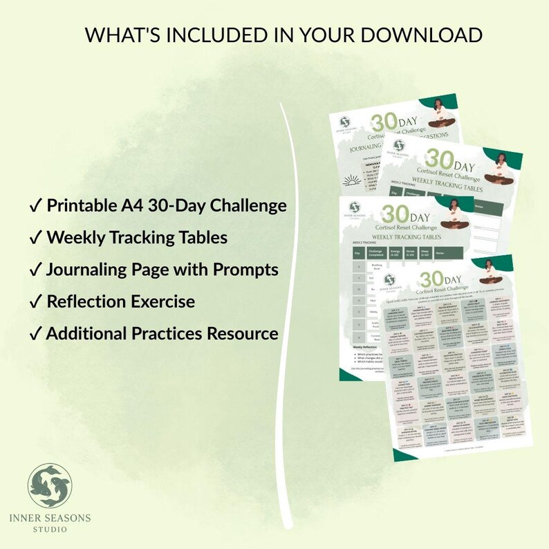 May include: A digital download graphic with the text "WHAT'S INCLUDED IN YOUR DOWNLOAD". The image includes a printable A4 30-Day Challenge, weekly tracking tables, journaling pages, reflection exercises, and additional resources. The design features a green and white color scheme.