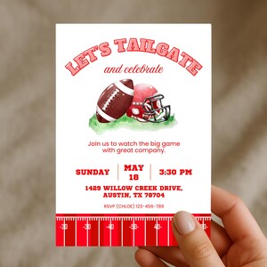 May include: A white invitation card with red text and football-themed illustrations. The text reads "LET'S TAILGATE and celebrate." Includes a football, helmet, and event details: Sunday, May 18, 3:30 PM, and an address.