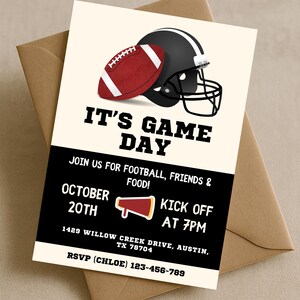 May include: Football-themed invitation with a football and helmet graphic. The invitation reads "IT'S GAME DAY" and includes event details: date, time, and location. The design features a black and white color scheme with a brown envelope.
