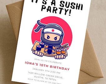 May include: White invitation card with the text "IT'S A SUSHI PARTY!" and a cartoon ninja holding sushi. The invitation is for Iona's 10th birthday, with date, time, and location details. The card is placed on a brown envelope.