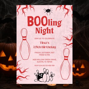May include: A pink Halloween-themed invitation with red text that reads "BOOling Night" and "Tina's 25th Birthday." The invitation includes bowling pins, a spider, and tree branch illustrations. The date is Friday, October 31st.