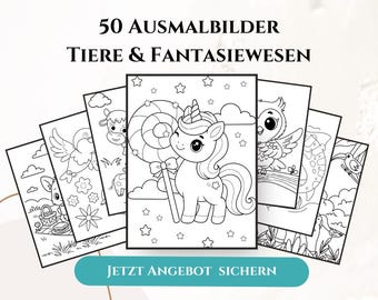 May include: A collection of coloring pages featuring various animals and fantasy creatures. The pages include illustrations of a unicorn, owl, cow, and other animals. The text at the top reads "50 AUSMALBILDER TIERE & FANTASIEWESEN" and the text at the bottom reads "JETZT ANGEBOT SICHERN".