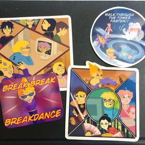 May include: Four stickers featuring anime-style illustrations. One circular sticker reads WALK THROUGH THE TOWER FASTER!!, one square sticker reads BREAK BREAK BREAKDANCE, and two square stickers show multi-panel scenes with various characters.