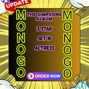 May include: A rectangular graphic with a brown gradient center featuring the text THE SIMPSONS ALBUM, 3 STAR, SET 10, ACTRESS, and a purple ORDER NOW button. The word MONOGO is written vertically in neon green on both sides, with a NEW! UPDATE banner.