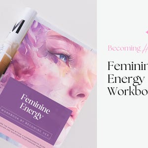 Feminine Energy Workbook | Divine Feminine Healing Journal | Empower Your Inner Goddess | Self Discovery & Shadow Work PDF