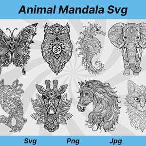 May include: Black and white Animal Mandala SVG designs featuring a butterfly, owl, seahorse, elephant, axolotl, giraffe, horse, and cat. The image includes the text "Animal Mandala SVG", "Svg", "Png", and "Jpg".