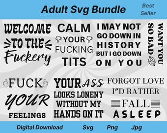 Paquete SVG para adultos, SVG de humor para adultos, SVG de citas para adultos, SVG grosero, SVG de citas divertidas, SVG sarcástico, SVG salvaje, SVG de citas para adultos (PNG)