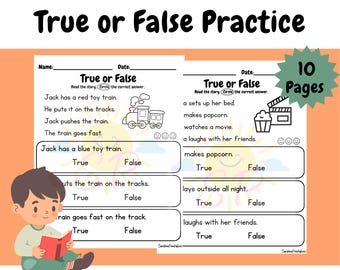 May include: Kindergarten reading comprehension worksheet with "True or False" questions. The worksheet includes a cartoon illustration of a train and a child reading a book. The text reads "Kindergarten True or False Practice".