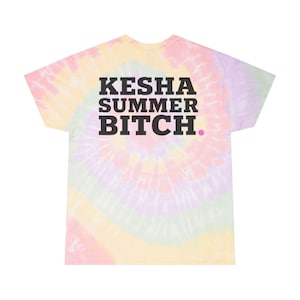 Kesha Tie-Dye Shirt, Kesha Records, Kesha Summer, Festivalwear, Trendy Casual Style, Gift for Music Lovers, Vibrant Summer Apparel