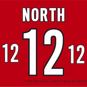 May include: A red background with the word "NORTH" in white block letters at the top. A large white number "12" is centered, with smaller white "12"s on either side. The text "Example only | Custom name & number" is at the bottom.