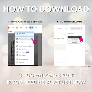 May include: A digital guide with instructions on how to download files from an online store. The guide shows screenshots with highlighted steps: go to purchases and reviews, then downloads, and finally download and edit. Text reads: HOW TO DOWNLOAD.