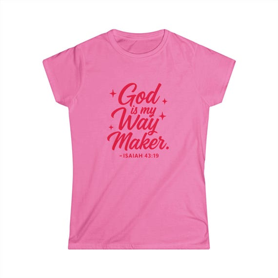 God is My Way Maker Women's Softstyle Tee - Inspirational Fashion, Christian Apparel, Faith-Based Gift, Casual Wear, Scriptures Shirt