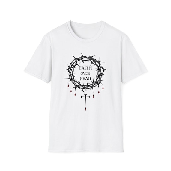 Faith Over Fear T-Shirt
